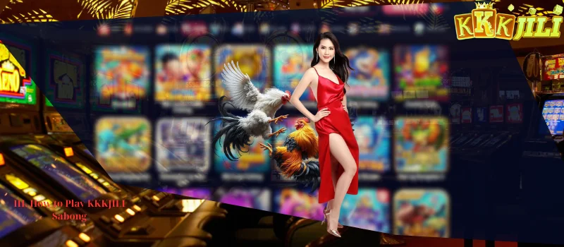 III. How to Play KKKJILI Sabong