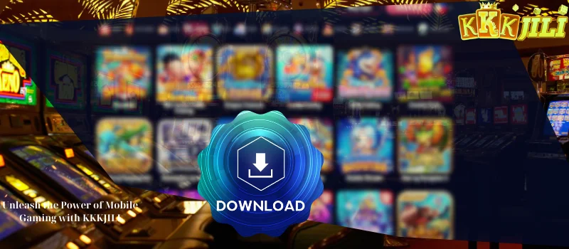 Unleash the Power of Mobile Gaming with KKKJILI