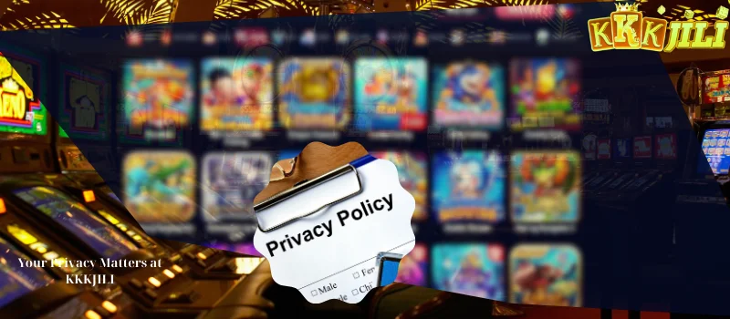 Your Privacy Matters at KKKJILI